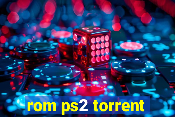 rom ps2 torrent